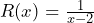 R(x) = \frac{1}{x-2}