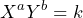 \[ X^{a} Y^{b} = k \]