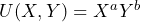 U(X, Y) = X^{a} Y^{b}