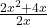 \frac{2x^2 + 4x}{2x}