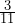 \frac{3}{11}