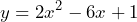 \[ y = 2x^2 - 6x + 1 \]