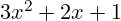 3x^2 + 2x + 1