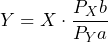 \[ Y = X \cdot \frac{P_X b}{P_Y a} \]