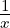 \frac{1}{x}