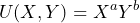 \[ U(X, Y) = X^{a} Y^{b} \]