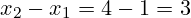 x_2 - x_1 = 4 - 1 = 3