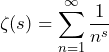 \[ \zeta(s) = \sum_{n=1}^{\infty} \frac{1}{n^s} \]