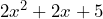 2x^2 + 2x + 5