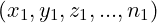 (x_1, y_1, z_1, ..., n_1)