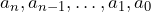 a_n, a_{n-1}, \ldots, a_1, a_0