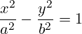 \[ \frac{x^2}{a^2} - \frac{y^2}{b^2} = 1 \]